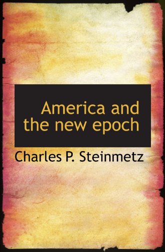 Imagen de archivo de America and the new epoch a la venta por Revaluation Books