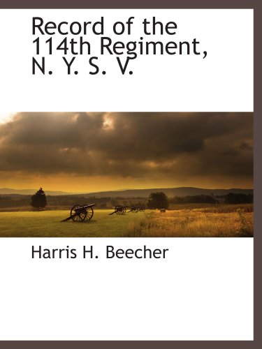 Beispielbild fr Record of the 114th Regiment, N. Y. S. V. zum Verkauf von Revaluation Books