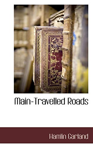 Beispielbild fr Main-Travelled Roads zum Verkauf von Hawking Books