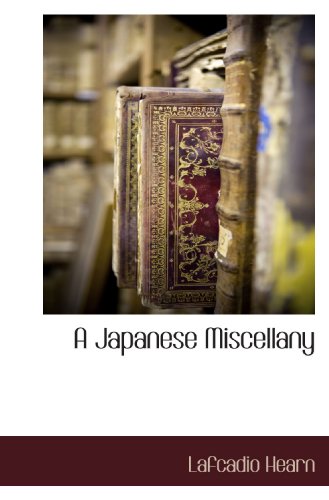 9781116312461: A Japanese Miscellany