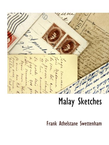 Stock image for Malay Sketches for sale by Revaluation Books