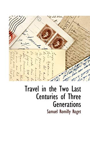 Stock image for Travel in the Two Last Centuries of Three Generations for sale by Chiron Media