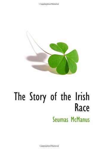 9781116314830: The Story of the Irish Race