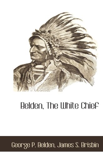 Stock image for Belden, The White Chief for sale by Revaluation Books