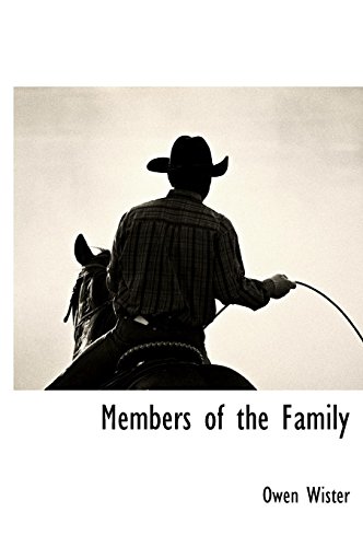 Members of the Family (9781116315509) by Wister, Owen