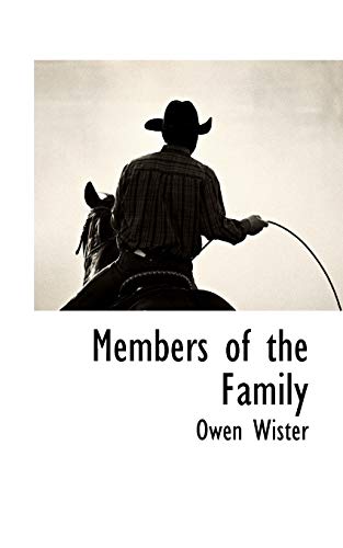 Members of the Family (9781116315530) by Wister, Owen