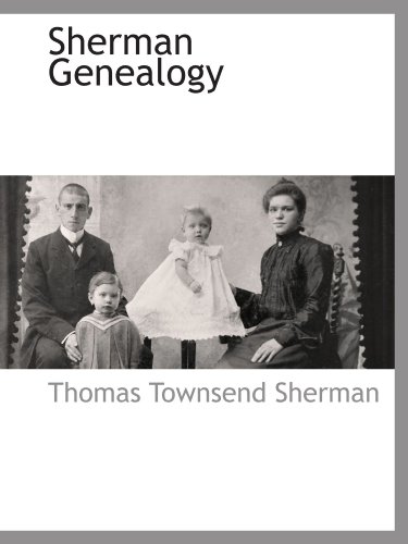Stock image for Sherman Genealogy for sale by GF Books, Inc.