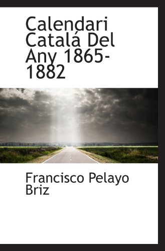 9781116319439: Calendari Catal Del Any 1865-1882 (Catalan Edition)