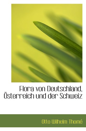 Stock image for Flora von Deutschland, sterreich und der Schweiz (German Edition) for sale by Revaluation Books