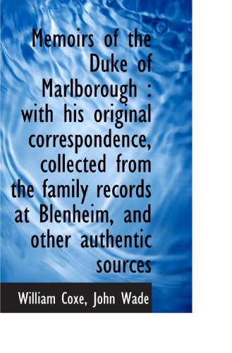 Stock image for Memoirs of the Duke of Marlborough : with his original correspondence, collected from the family rec for sale by Revaluation Books