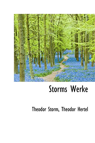 Storms Werke (German Edition) (9781116338980) by Storm, Theodor; Hertel, Theodor