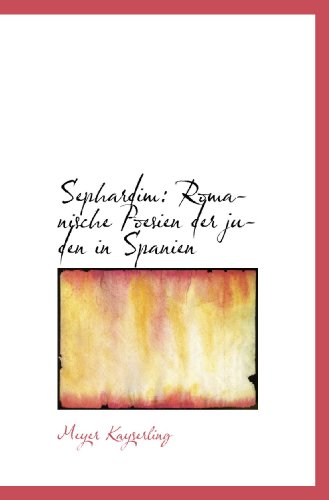 Stock image for Sephardim: Romanische Poesien der juden in Spanien (German and German Edition) for sale by Revaluation Books