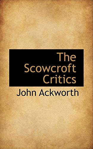 9781116340396: The Scowcroft Critics