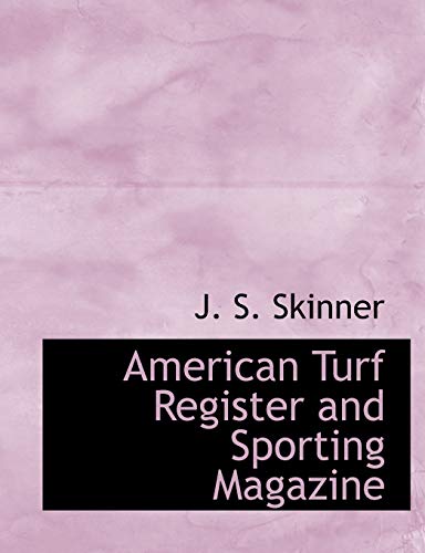 9781116345100: American Turf Register and Sporting Magazine