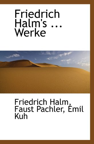 9781116346572: Friedrich Halm's ... Werke