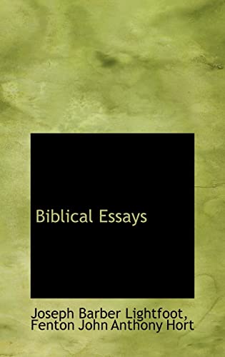 Biblical Essays (9781116350296) by Lightfoot, Joseph Barber; Hort, Fenton John Anthony