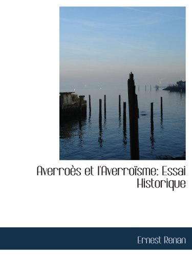 9781116352047: Averros et l'Averrosme: Essai Historique