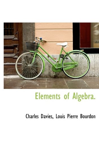 Elements of Algebra (Hardback) - Charles Davies