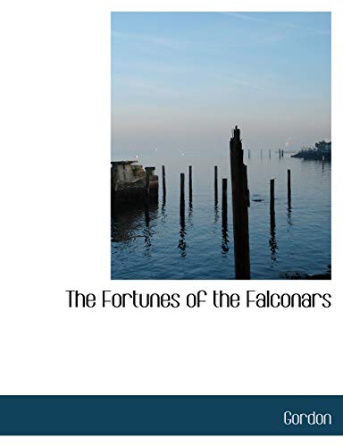 The Fortunes of the Falconars (9781116371345) by Gordon