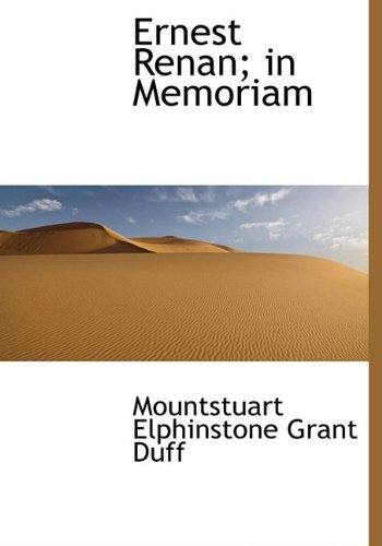 Ernest Renan; In Memoriam (French Edition) (9781116373820) by Grant Duff, Mountstuart Elphinstone