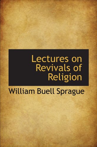 Stock image for Lectures on Revivals of Religion for sale by Revaluation Books