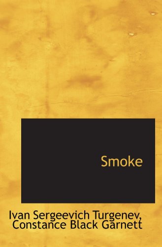 Smoke (9781116386134) by Turgenev, Ivan Sergeevich; Garnett, Constance Black