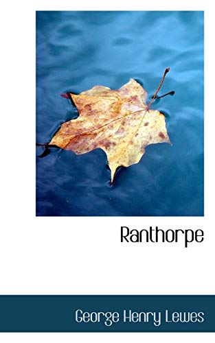 Ranthorpe (9781116391756) by Lewes, George Henry