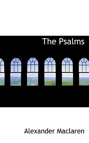 The Psalms, Volume 3 (9781116392296) by Maclaren, Alexander