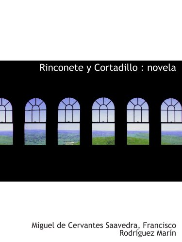 9781116399424: Rinconete y Cortadillo : novela