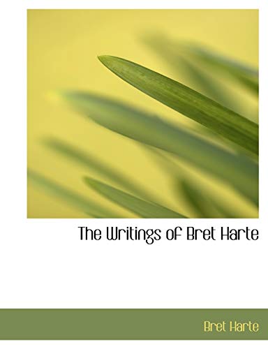 9781116407020: The Writings of Bret Harte