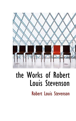 9781116407198: The Works of Robert Louis Stevenson