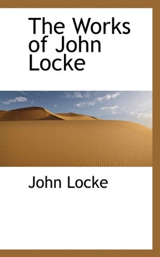 9781116407495: The Works of John Locke
