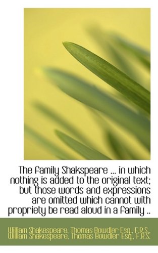 9781116411980: The Family Shakspeare ... in Which Nothing Is Added to the Original Text; But Those Words and Expres