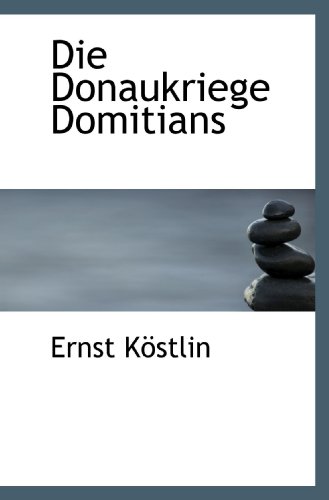 9781116412918: Die Donaukriege Domitians