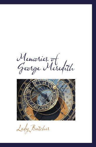 Beispielbild fr Memories of George Meredith zum Verkauf von Revaluation Books
