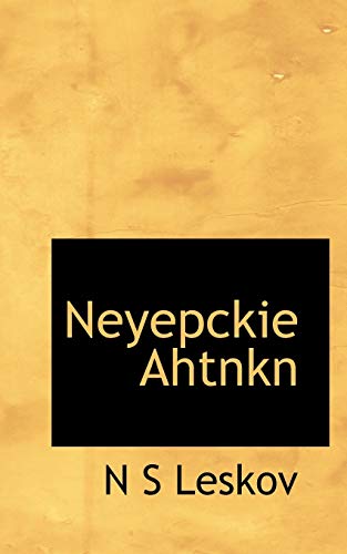 Neyepckie Ahtnkn (9781116419573) by Leskov, N S