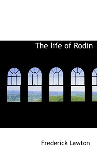 9781116425413: The life of Rodin