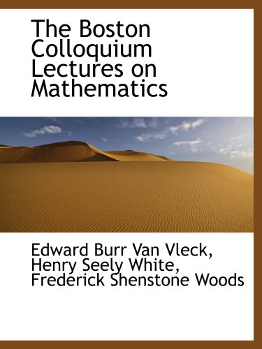 Beispielbild fr The Boston Colloquium Lectures on Mathematics zum Verkauf von Revaluation Books