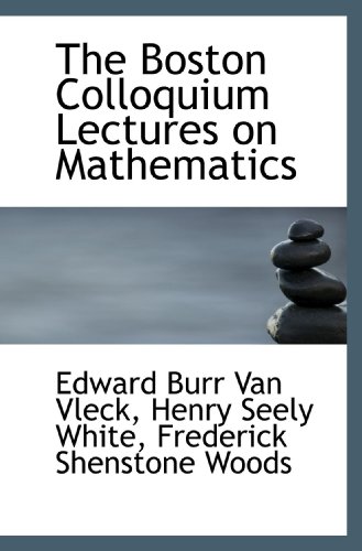 Beispielbild fr The Boston Colloquium Lectures on Mathematics zum Verkauf von Revaluation Books