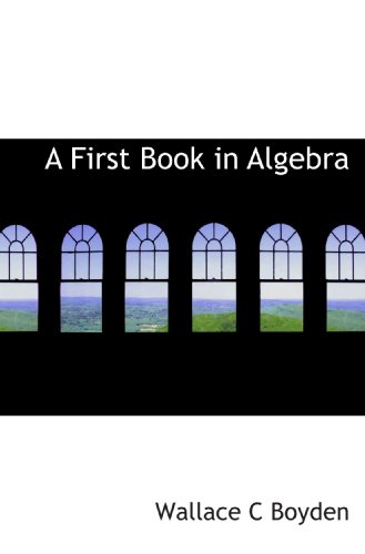 Stock image for A First Book in Algebra for sale by Revaluation Books