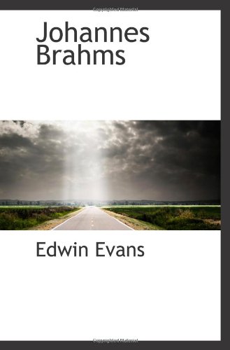 Johannes Brahms (9781116441598) by Evans, Edwin