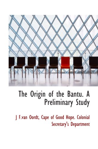 Imagen de archivo de The Origin of the Bantu. A Preliminary Study a la venta por Revaluation Books