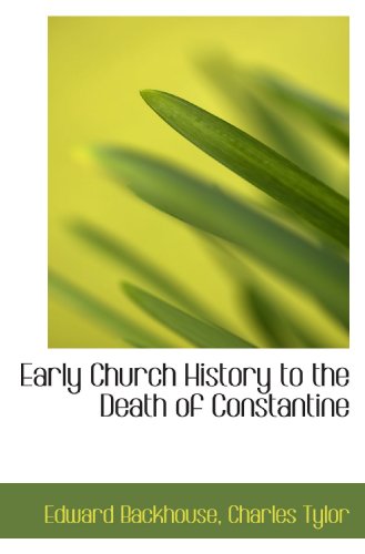 Imagen de archivo de Early Church History to the Death of Constantine a la venta por Revaluation Books