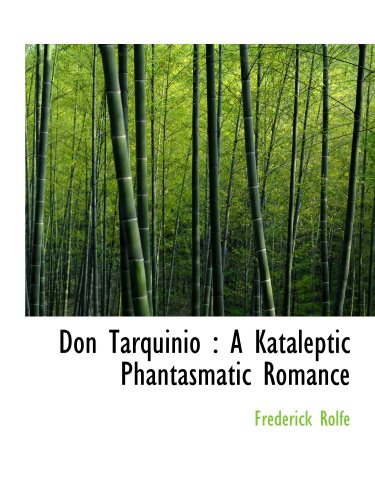 Beispielbild fr Don Tarquinio : A Kataleptic Phantasmatic Romance zum Verkauf von Revaluation Books