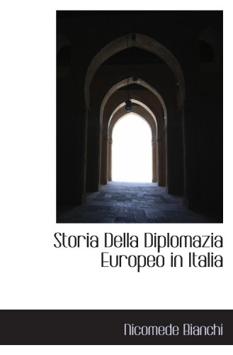 9781116463750: Storia Della Diplomazia Europeo in Italia