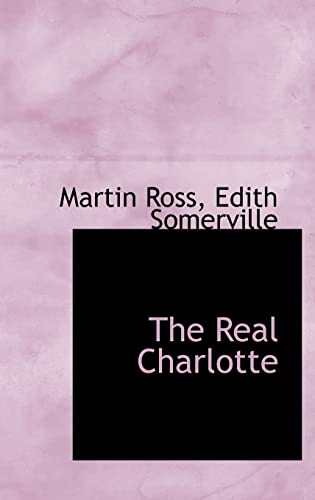 9781116464191: The Real Charlotte