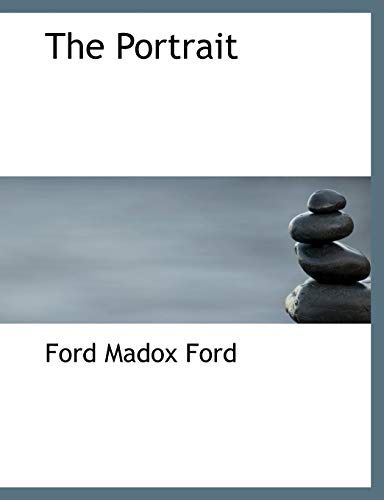 The Portrait (9781116464382) by Ford, Ford Madox