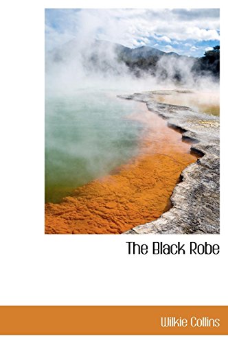 The Black Robe (9781116475128) by Collins, Wilkie