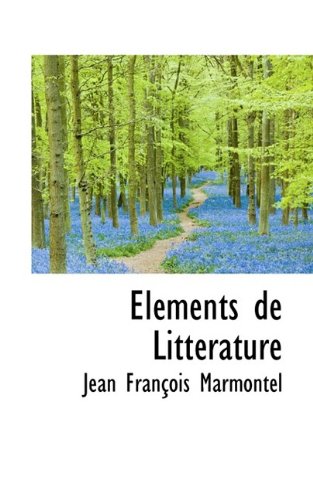 El Ments de Litt Rature (9781116477054) by Marmontel, Jean Francois