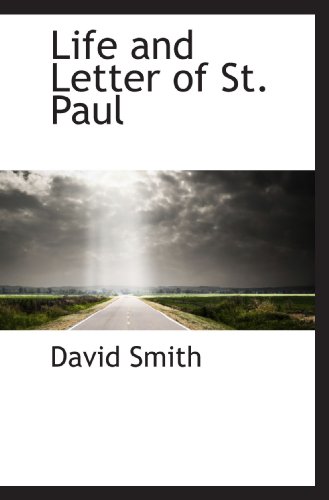 Life and Letter of St. Paul (9781116482317) by Smith, David